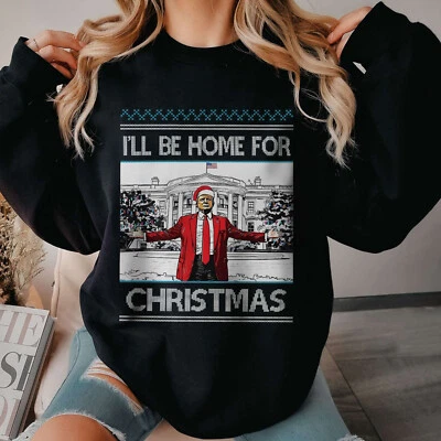 Trump 2024 President 47th Sweatshirt, Trump I'll Be Home For Christmas Shirt Tee - Image 1 of 4