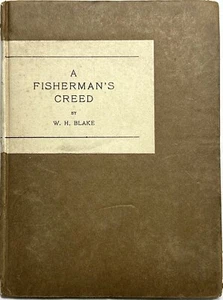 1923 A FISHERMAN’S CREED W H BLAKE TORONTO CANADA FISHING PHILOSOPHY GIFT RARE - Picture 1 of 10