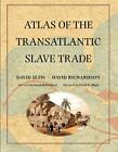 Atlas Of The Transatlantic Slave Trade (The Lew, Eltis, Richardson, Blight, +=