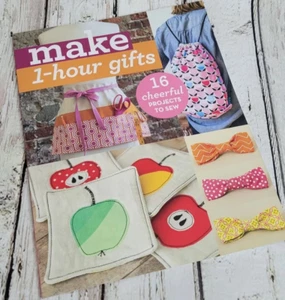 MAKE 1-HOUR GIFTS Pattern Book by C&T Publishing ~ 16 Projects to Sew - Picture 1 of 4