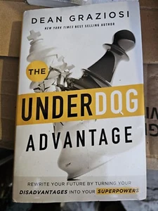 The Underdog Advantage - Rewrite Your Future By Turning Your Disadvantage - Picture 1 of 3
