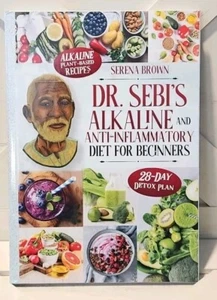 Dr. Sebi'S Alkaline & Anti-Inflammatory Diet for Beginners: New - Hardcover📖 - Picture 1 of 1