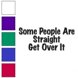Einige Leute sind gerade, Vinyl Aufkleber Sticker, mehrere Farben & Größen #3480 - Bild 1 von 21