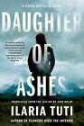 Daughter Von Ashes  3 A Teresa Battaglia Novel Ilaria Tuti Ekin Oklap Neu B