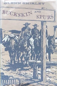 Buckskin and Spurs by Glenn Shirley 1958 Hardcover - Picture 1 of 5