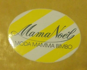 VECCHIO ADESIVO - MAMA NOEL. MODA - ANNI 80 (CC2) - Picture 1 of 1