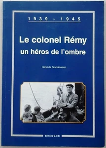 Le colonel Rémy un héros de L'ombre Signed by Henri De Grandmaison - Picture 1 of 6