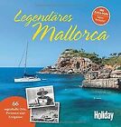 Holiday Reisebuch: Legendäres Mallorca: 66 Sagen... | Book | Condition Very Good