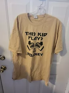 Hockey Tee Shirts THIS KID PLAYS HOCKEY. Men's XLarge New. - Picture 1 of 3