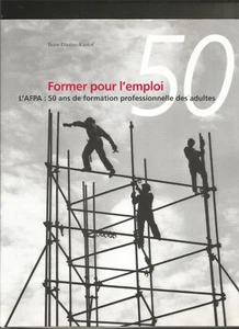 Former pour l'emploi: L'AFPA, 50 ans de formation professionnelle des adultes - Bild 1 von 2