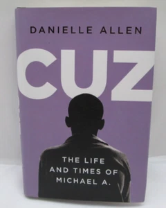 Cuz: The Life and Times of Michael A. - Danielle Allen,  Hardcover Like New - Bild 1 von 2