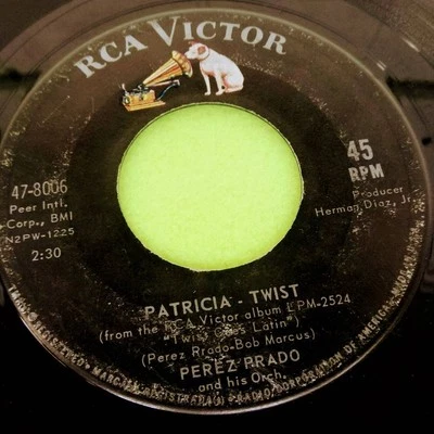 Perez Prado - Patricia Twist - Ti-Pi-Tin Twist RCA Victor 45rpm Vinyl Record 7" - Image 1 of 4