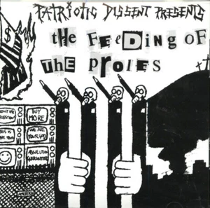 CD Punk Various Patriotic Dissent Presents The Feeding Of The Proles CD, Comp 19 - Picture 1 of 1