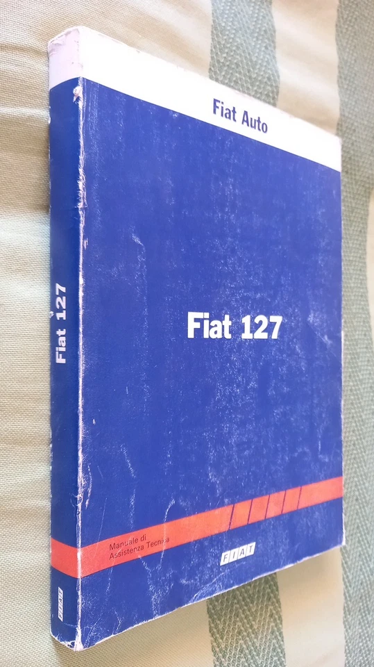 Fiat 127 + 127 Sport 75 HP + Fiorino e Pick Up Manuale di Assistenza Officina Or - Immagine 1 di 4