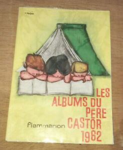 ENFANTINA CATALOGUE 1962 ALBUMS DU PERE CASTOR FLAMMARION ENFANTS