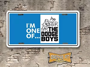 I'm One of the Dodge Boys Booster matrícula vaqueros - Imagen 1 de 1