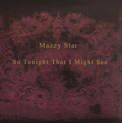 Mazzy Star - So Tonight That I Might See-2025 (M/[M) - "Vinyl Record" - Image 1 of 4