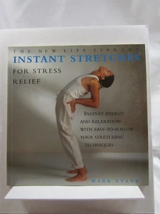 The New Life Library Instant Stretches for Stress Relief by Mark Evans  - Picture 1 of 1