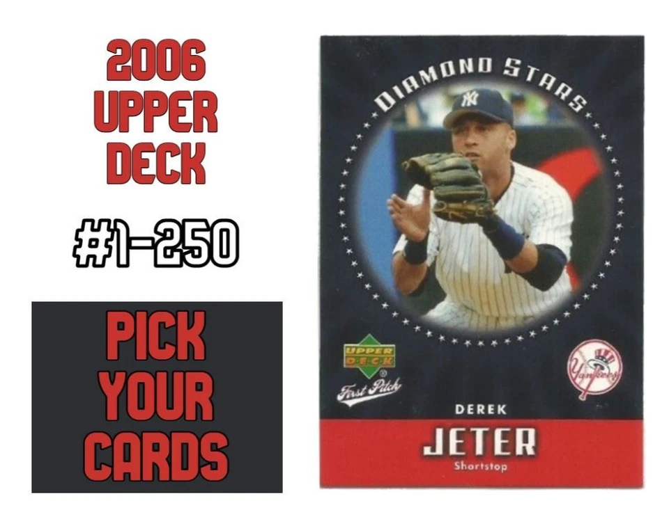 2006 Upper Deck бейсбол - вы выбираете свою карту (1-250) - закончить свой набор - Изображение 1 из 1