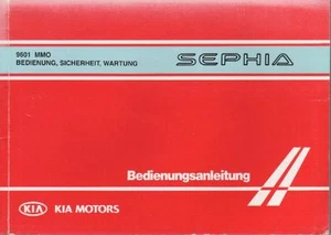 KIA SEPHIA Betriebsanleitung 1996 Bedienungsanleitung Handbuch Bordbuch BA - Picture 1 of 1
