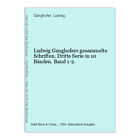 Ludwig Ganghofers Gesammelte Schriften. Dritte Serie In 10 Bänden. Band 1-2. Gan