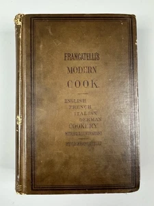 Francatelli's Modern Cook, David McKay Culinary Art Cookbook 26th Print Antique - Picture 1 of 12