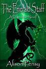 The Emerald Staff: Custodian Novel # 2 By Alison Pensy - New Copy - 978098254...
