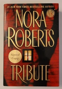 TRIBUTE Hardback HC Book Signed Copy Edition NORA ROBERTS - Imagen 1 de 8