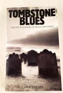 Tombstone Blues: The Encyclopedia of Rock Obituaries  Paperback book - Bild 1 von 8