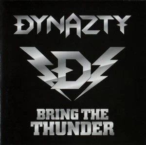 DYNAZTY Bring The Thunder 2009 CD +1 GLAM/HAIR METAL HARD ROCK - Picture 1 of 2