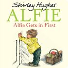 Alfie Gets in First by Hughes, Shirley Book The Fast Free Shipping