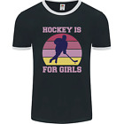 Hockey is For Girls Funny Ice Street Mens Ringer T-Shirt FotL