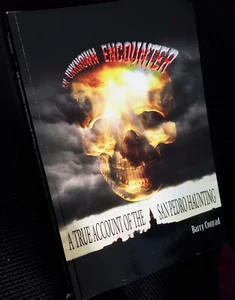 An Unknown Encounter : A True Account of the San Pedro Haunting  by Barry Conrad - Picture 1 of 7