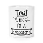 Trust Me I'm A Solicitor Makeup Brush Pencil Pot - Funny Best Favourite
