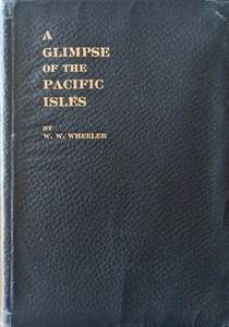 A Glimpse of the Pacific Isles by W.W. Wheeler, circa 1912 - Picture 1 of 3