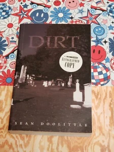 DIRT, SEAN DOOLITTLE, TRADE PAPERBACK, 2001, - SIGNED - FIRST EDITION - - Picture 1 of 2
