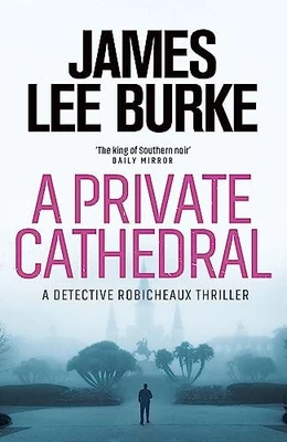 A Private Cathedral, Burke, James Lee - Image 1 of 2