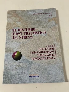 IL DISTURBO POST TRAUMATICO DA STRESS Pacini Editore 2002 Laura Bellodi - Imagen 1 de 7