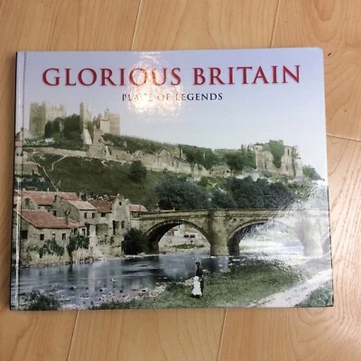 Glorious Britain Place Of Legends 2006 Illustrated Travellers Guide LNC London P - Imagem 1 de 4