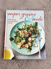 Super Grains & Seeds Hardback Recipe Book By Amy Ruth Finegold