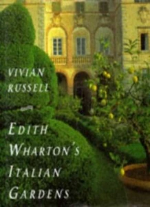 Edith Wharton's Italian Gardens-Vivian Russell - Picture 1 of 1