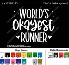 4" Worlds Okayest Runner Decal Vinyl Sticker Workout Race Exercise Humor Run Jog