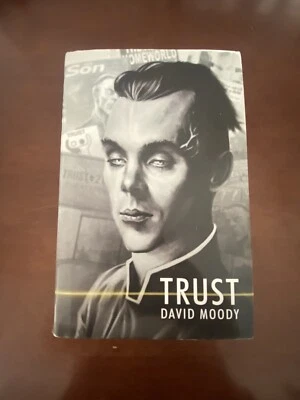 Trust, David Moody, Signed and Numbered, Alien Invasion Science Fiction Thriller - Image 1 of 4