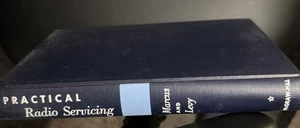 Practical Radio Servicing by Marcus William & Levy Alex Hardcover Book 1955 - Picture 1 of 5