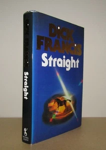 Dick Francis - Straight - 1st/1st (1989 Michael Joseph First Edition DJ) - Picture 1 of 1