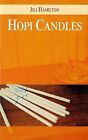 Hopi Candles, Hamilton, Jili, Used; Very Good Book