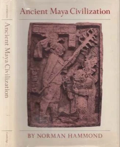 Norman Hammond / Ancient Maya Civilization 1st Edition 1982 Ancient History - Foto 1 di 1