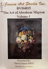 The Art of Abraham Mignon Volume 1 (4 DVD Disk Study)
