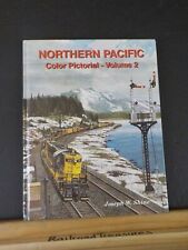 Northern Pacific Color Pictorial Volume 2 by Joseph Shine Hard Cover 1995