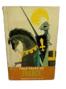 Folk Tales of France Adapted By Polly Curren Library Edition 1963 - Picture 1 of 10